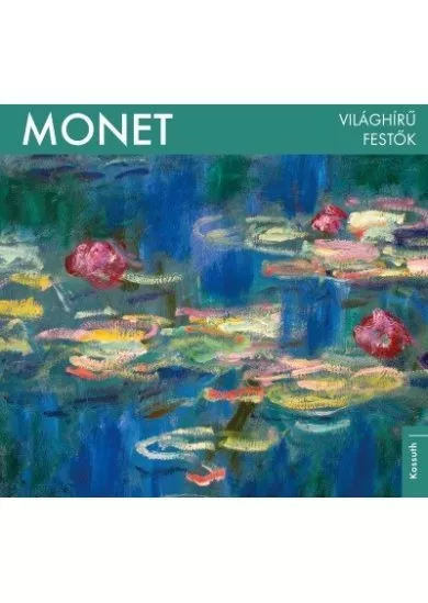 Monet - Világhírű festők