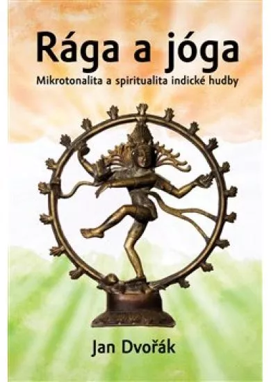 Rága a jóga - Mikrotonalita a spiritualita indické hudby