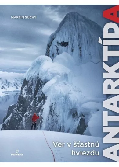 Ver v šťastnú hviezdu - Antarktída