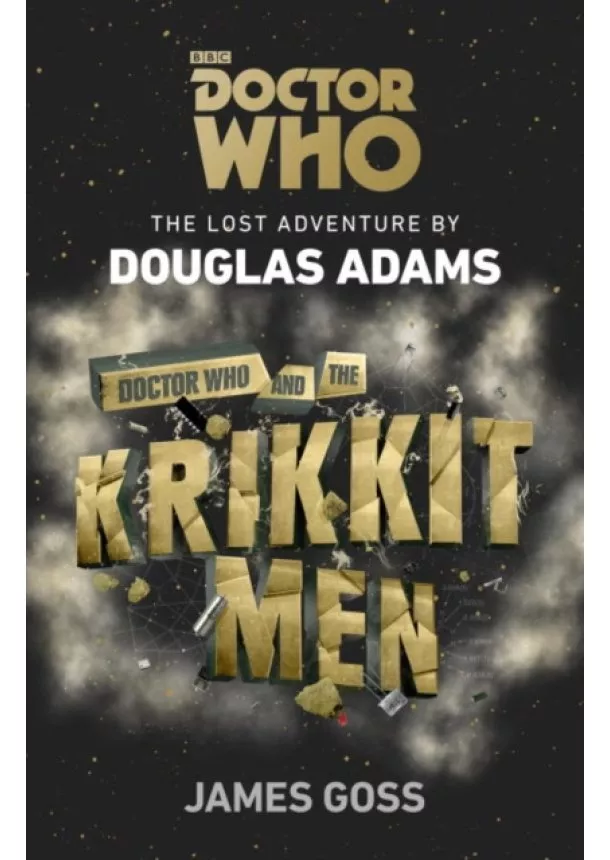 Douglas Adams, James Goss - Doctor Who and the Krikkitmen