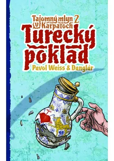 Turecký poklad (Tajomný mlyn v Karpatoch 2)