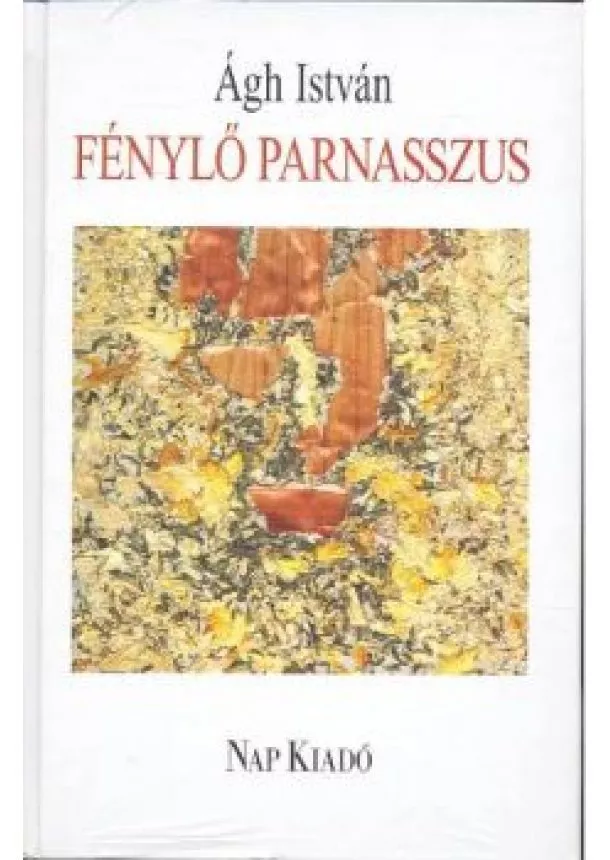 ÁGH ISTVÁN - FÉNYLŐ PARNASSZUS
