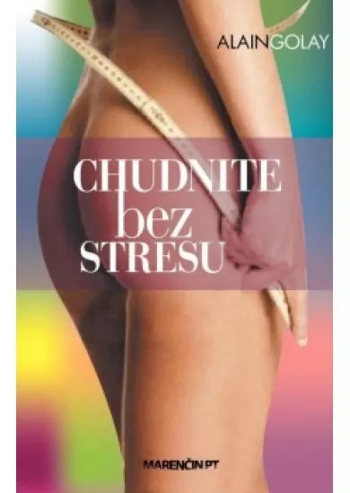 Chudnite bez stresu