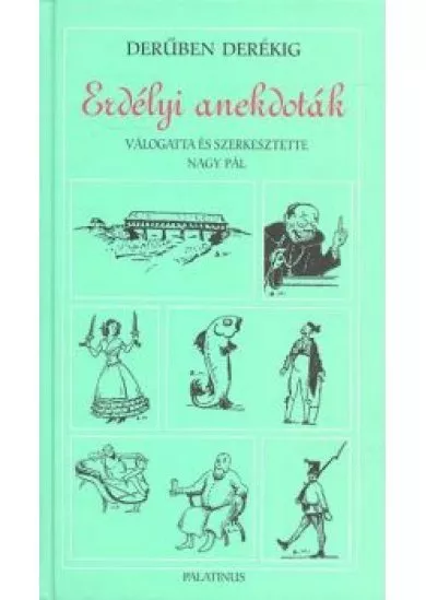 DERŰBEN DERÉKIG /ERDÉLYI ANEKDOTÁK