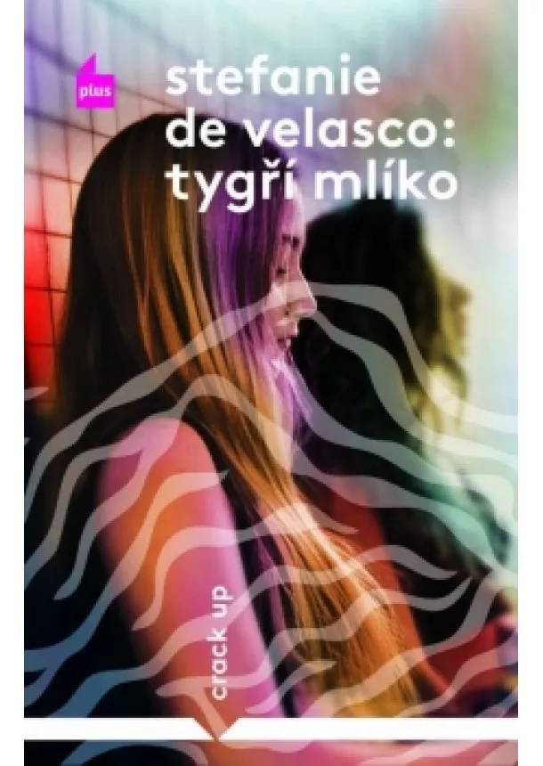 Stefanie de Velasco - Tygří mlíko