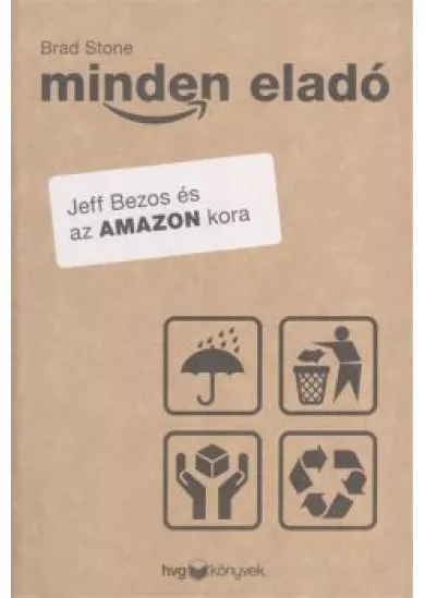Minden eladó /Jeff Bezos és az Amazon kora