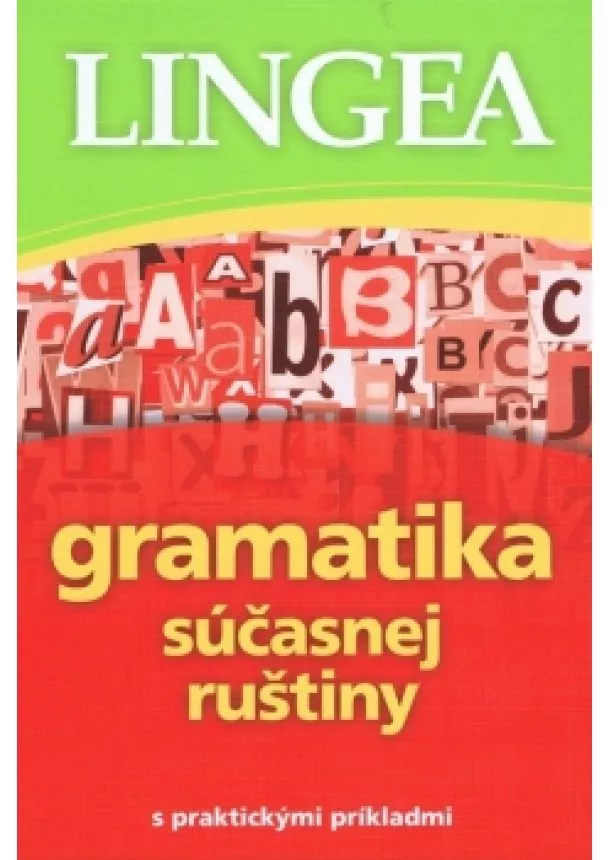autor neuvedený - Gramatika súčasnej ruštiny - 2. vydanie