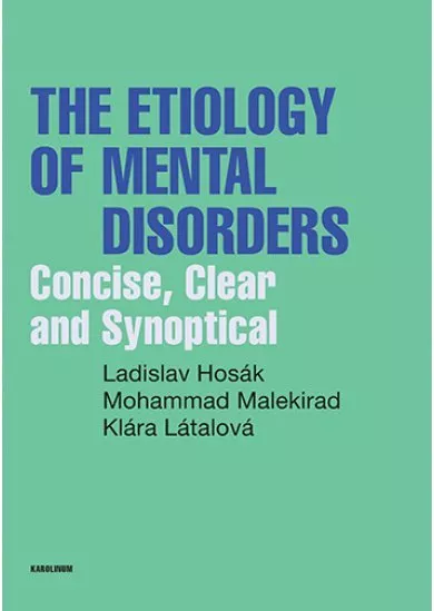 Etiology of Mental Disorders - Concise, Clear and Synoptical