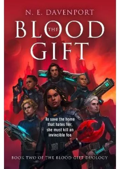 The Blood Gift (The Blood Gift Duology, Book 2)