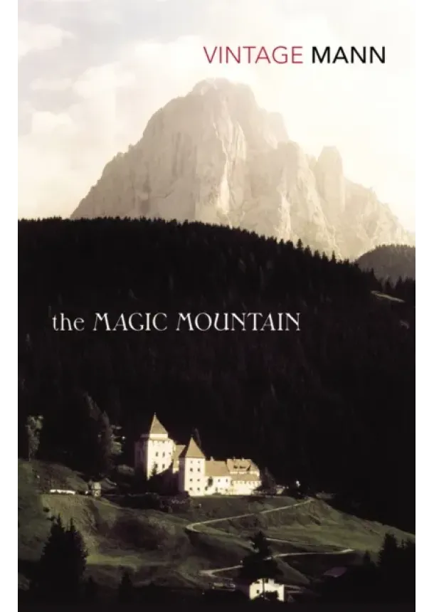 Thomas Mann - The Magic Mountain