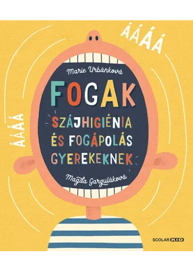 Fogak: Szájhigiénia és fogápolás gyerekeknek