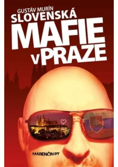 Slovenská mafie v Praze