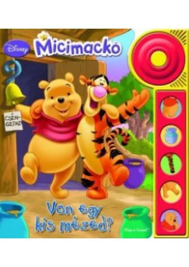 VAN EGY KIS MÉZED?