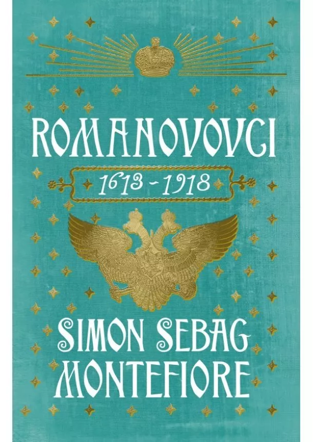 Simon Sebag Montefiore - Romanovovci