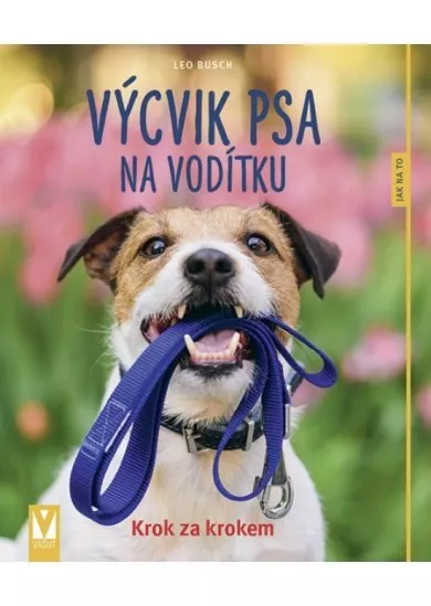 Výcvik psa na vodítku – 2. vydání