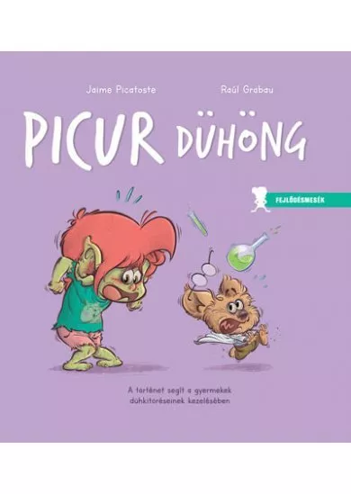 Picur dühöng - Fejlődésmesék