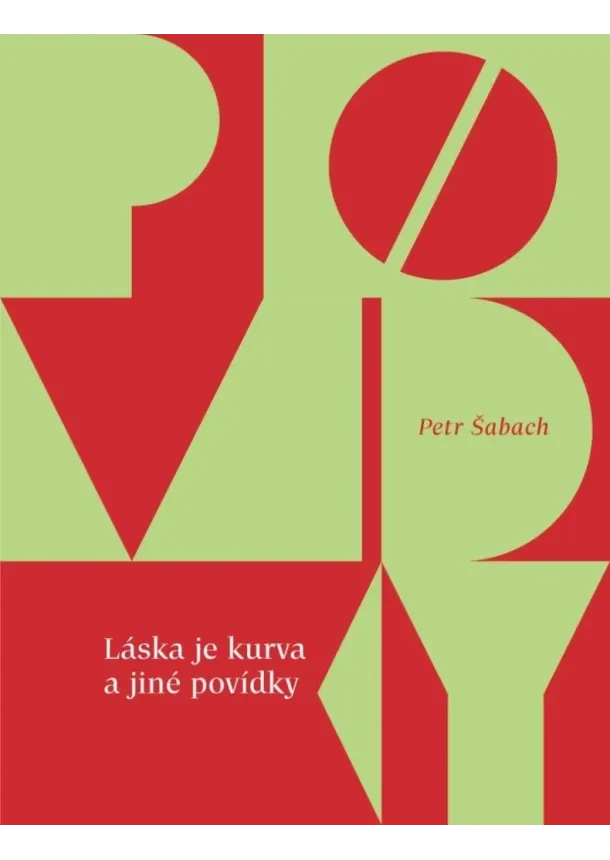 Petr Šabach - Láska je kurva a jiné povídky