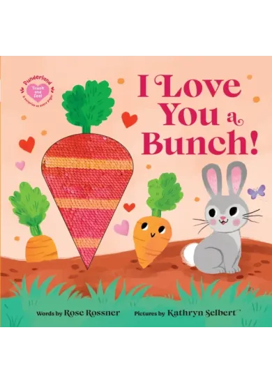 I Love You a Bunch!