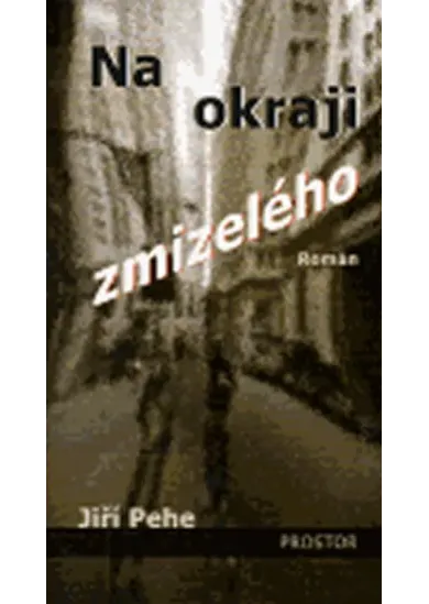 Na okraji zmizelého