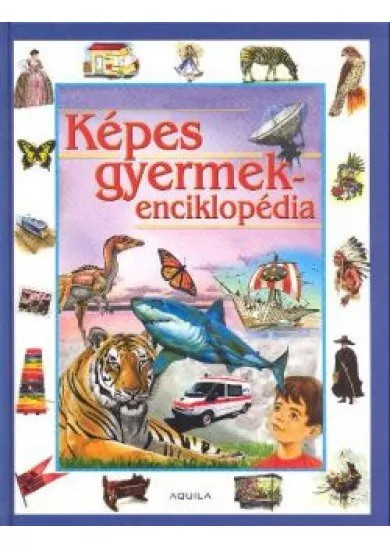 KÉPES GYERMEKENCIKLOPÉDIA