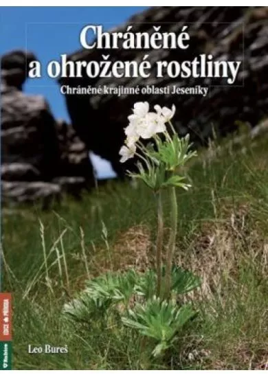 Chráněné a ohrožené rostliny - Chráněná krajinná oblast Jeseníky