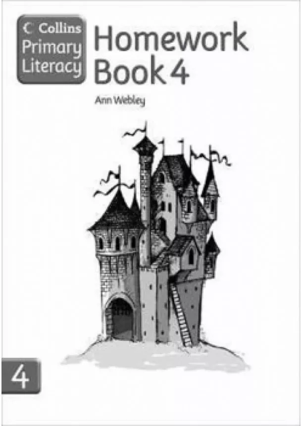 Ann Webley - Homework Book 4: Collins Primary Literacy
