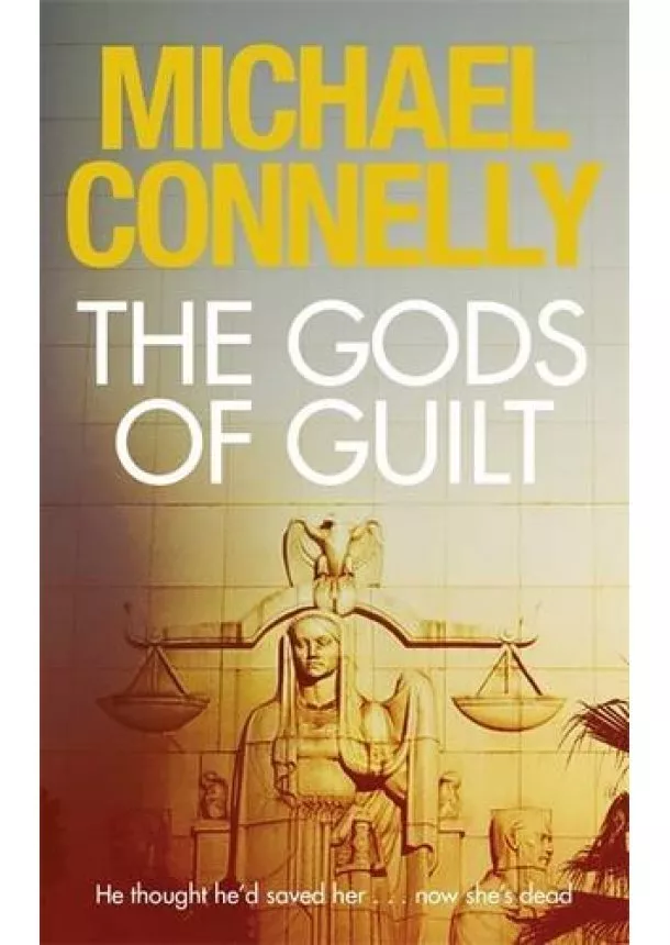 Michael Connelly - Gods of Guilt