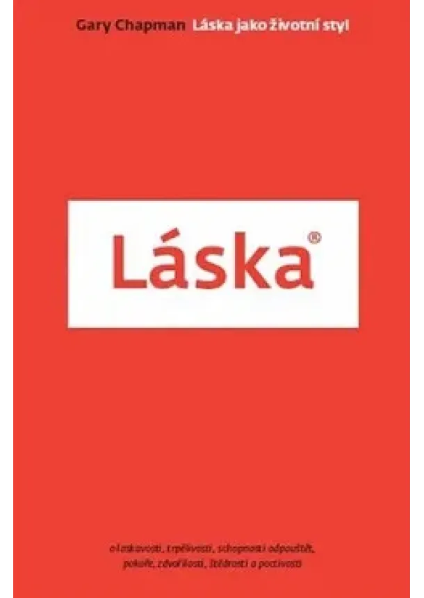 Gary Chapman - Láska - Láska jako životní styl