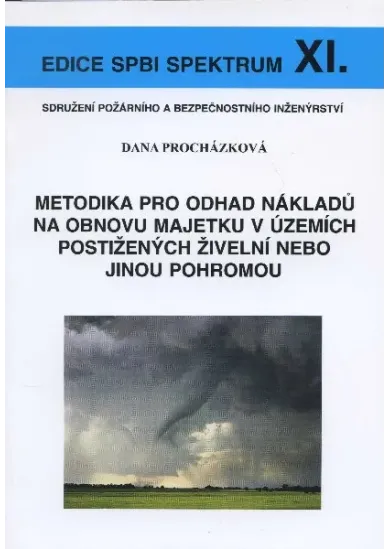 Metodika pro odhad nákladů na obnovu majetku v územích postižených živelní nebo jinou pohromou