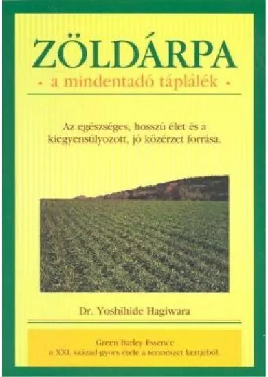 ZÖLDÁRPA - A MINDENTADÓ TÁPLÁLÉK