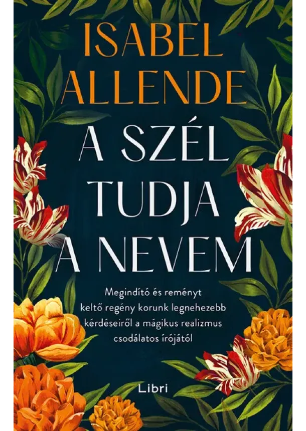 Isabel Allende - A szél tudja a nevem