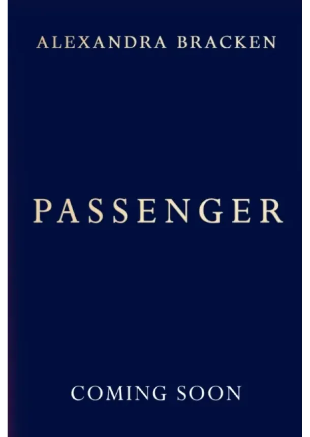 Alexandra Bracken - Passenger