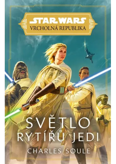 Star Wars - Vrcholná Republika -  Světlo rytířů Jedi