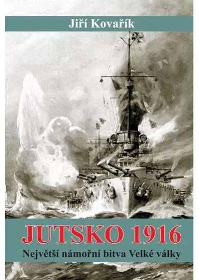 Jutsko 1916 - Největší námořní bitva Velké války