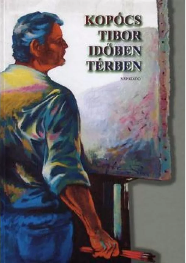 Kopócs Tibor időben térben