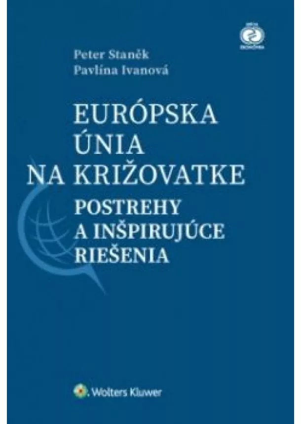 Peter Stanček, Pavlína Ivanová - Európska únia na križovatke