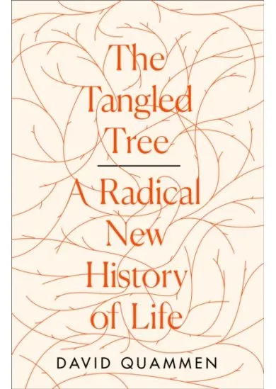 The Tangled Tree: A Radical New History Of Life