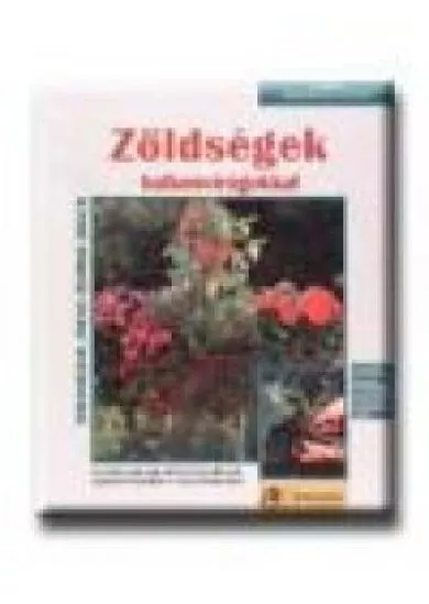 ZÖLDSÉGEK BALKONVIRÁGOKKAL