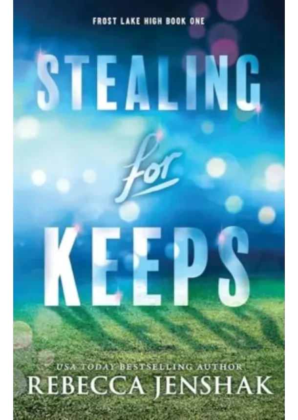 Rebecca Jenshak - Stealing for Keeps