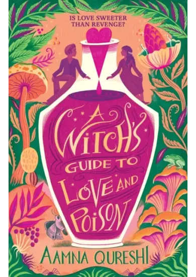 A Witchs Guide to Love and Poison