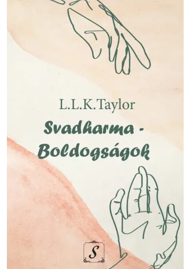 Svadharma - Boldogságok