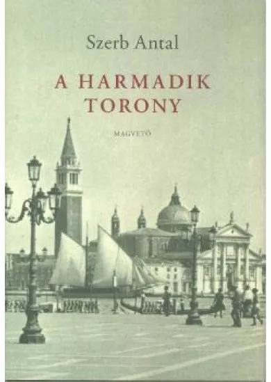 A harmadik torony