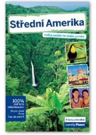 Střední Amerika - Lonely Planet