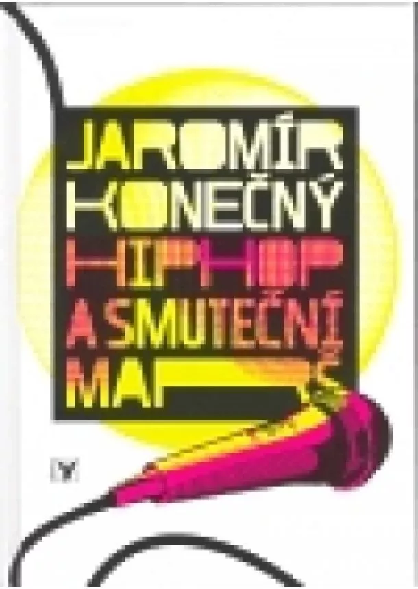 Jaromír Konečný - Hip-hop a smuteční marš