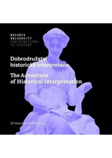 Dobrodružství historické interpretace