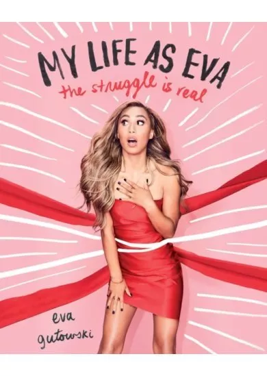 My Life as Eva : The Struggle is Real