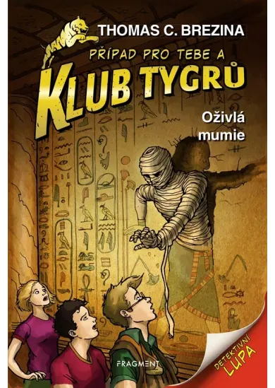 Klub Tygrů - Oživlá mumie