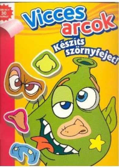 KÉSZÍTS SZÖRNYFEJET! /VICCES ARCOK