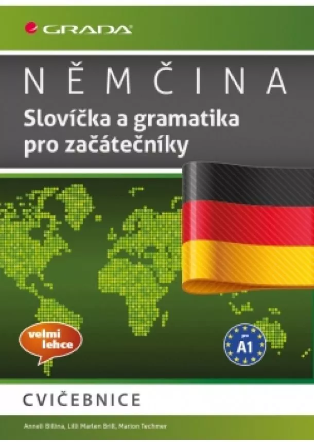 Anneli Billina a kolektiv - Němčina - Slovíčka a gramatika pro začátečníky A1