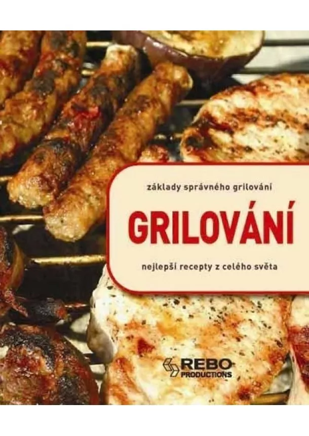Kimpel Roger Hackstein Yara, - Grilování - Základy správného grilování - 4. vydání